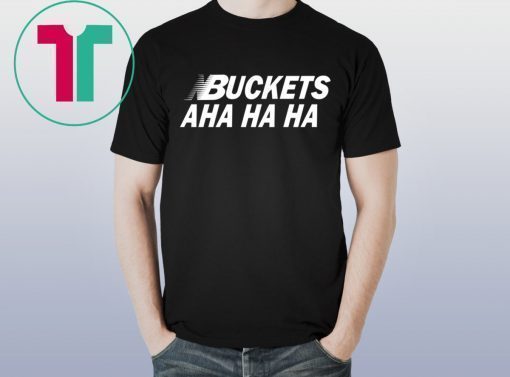 Kawhi Leonard Buckets Aha Ha Ha Tee Shirt