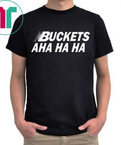 Kawhi Leonard Buckets Aha Ha Ha Shirt