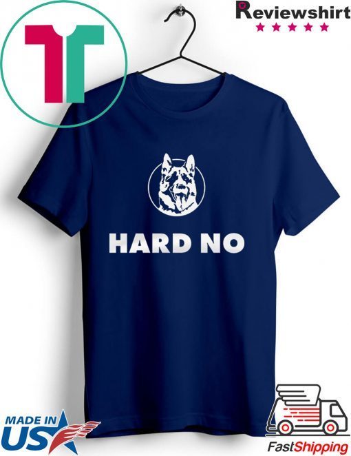 LETTERKENNY HARD NO T-SHIRT