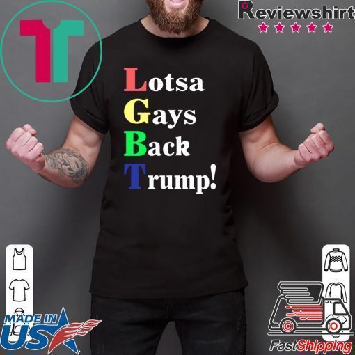 Lgbt Lotsa Gays Back Trump Pete Gomez Shirt