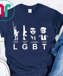 Liberty Guns Bolsonaro Trump LGBT Shirt