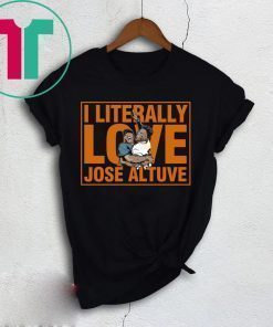 Literally Love Altuve 2020 T-Shirt