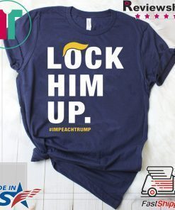 Lock him up impeach trump t shirt
