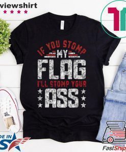 Stomp My Flag I'll Stomp Your Ass Black T Shirt