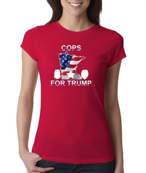 Minneapolis police union sells 'Cops for Trump' T-shirts - Limited Edition