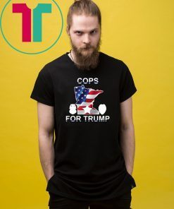 Minneapolis police union sells 'Cops for Trump' T-shirts - Limited Edition