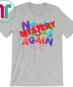 Never Broke Again Mystery Shirt