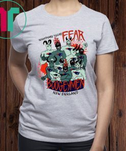 Nightmare Squad Fear The Boogeymen New England Patriots Shirt