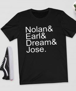 Nolan Earl Dream Jose Shirt
