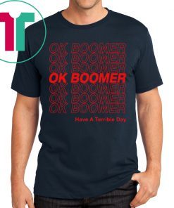 Ok Boomer Shirt