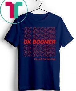 Ok Boomer Shirt