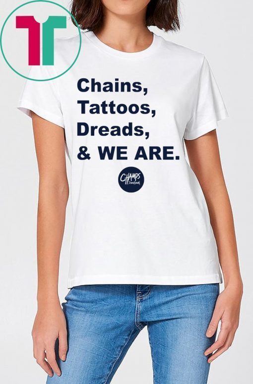 Penn State Chains Tattoos Dreads And We Are Shirt Psu Warm Up