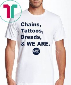 Penn State Chains Tattoos Dreads And We Are 2020 T-Shirt