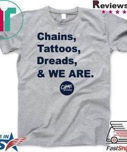 Penn State Chains Tattoos Dreads And We Are Shirt Limited Edition