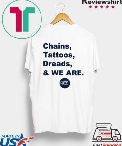 Penn State Chains Tattoos Dreads And We Are Classic T-Shirt