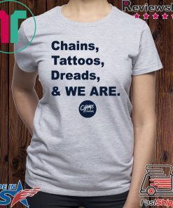 Penn State Chains Tattoos Dreads And We Are Classic T-Shirt