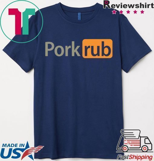 Pork Rub Shirt