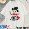 SNOWMAN BLESSED TO BE CALLED GRANNY SHIRTS