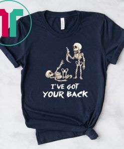 Skeleton I’ve got your back Tee Shirt