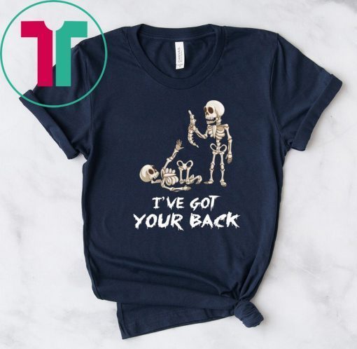 Skeleton I’ve got your back Tee Shirt