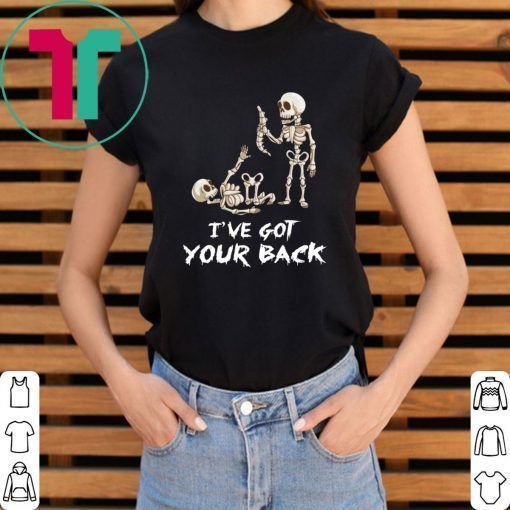 Skeleton I’ve got your back Tee Shirt