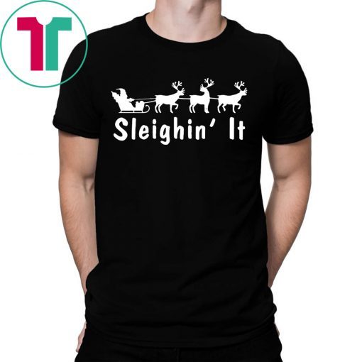 Sleighin It Christmas 2020 Shirt