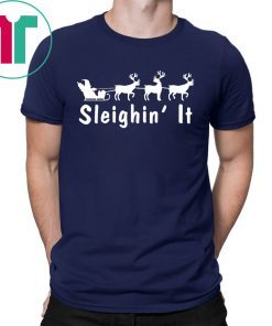 Sleighin It Christmas 2020 Shirt