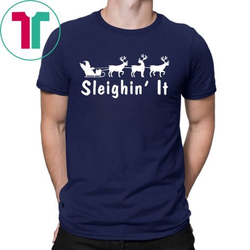 Sleighin It Christmas 2020 Shirt