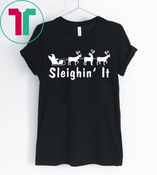 Sleighin It Christmas 2020 Shirt