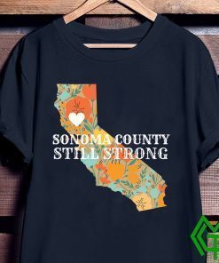 Sonoma County Still Strong Anniversary Fire Unisex T-Shirt