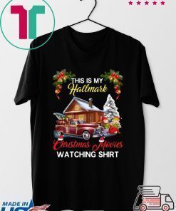 THIS IS MY HALLMARK CHRISTMAS MOVIES WATCHING 2019 T-Shirt