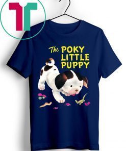 The Poky Little Puppy Shirt