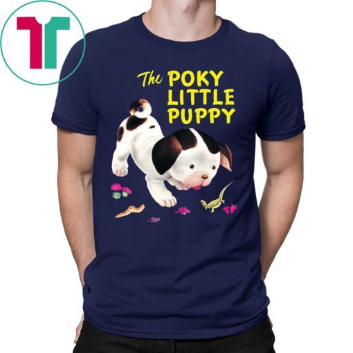 The Poky Little Puppy Shirt