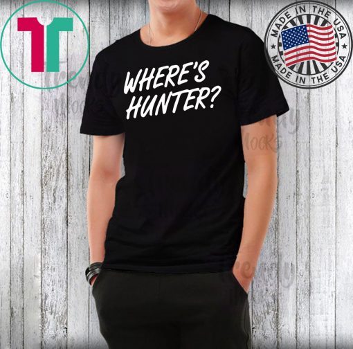 Where’s Hunter Trump Tee Shirt
