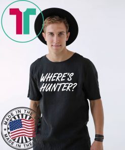 Trump Where’s Hunter Funny Tee Shirt