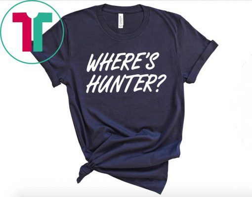 Trump Where’s Hunter 2020 Tee Shirt