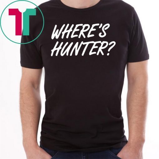 Trump Where’s Hunter 2020 Tee Shirt