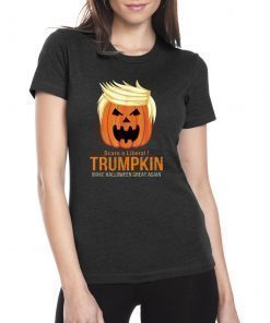 Trumpkin Make Halloween Great Again Tee Shirt