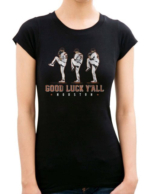 original Verlander, Cole, Greinke Tee Shirt – Good Luck Y’all, Houston