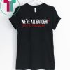 WE'RE ALL SATOSHI SHIRT EXCEPT FOR CRAIG WRIGHT