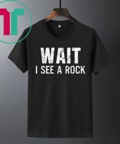 Wait I see a rock shirt