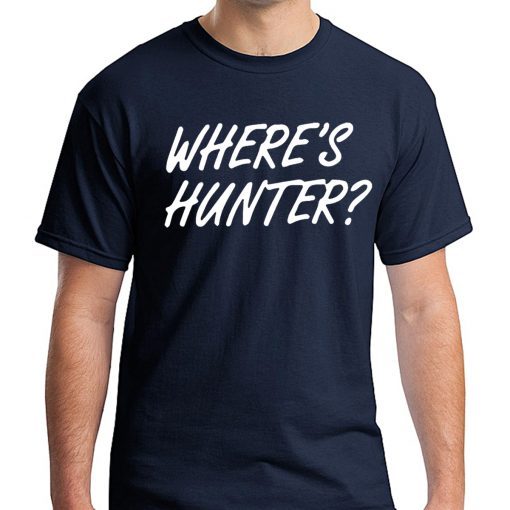 Trump Where's Hunter 2020 Shirt