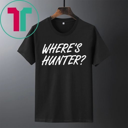 Trump Where's Hunter Binden Shirt