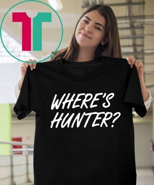 Trump Where's Hunter Binden Shirt