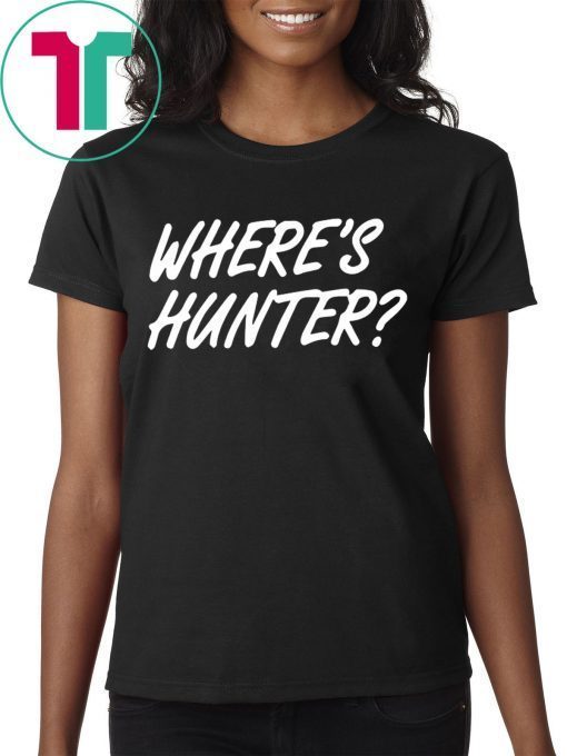 Trump Merchandise for Sale Where's Hunter Shirt