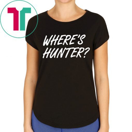 Trump Where's Hunter Binden Shirt