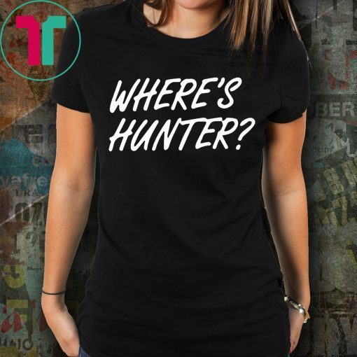 Trump Where's Hunter 2020 Shirt