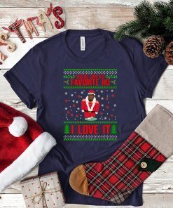 You’re Santa’s Favorite Ho I Love it Kanye Christmas T-Shirt