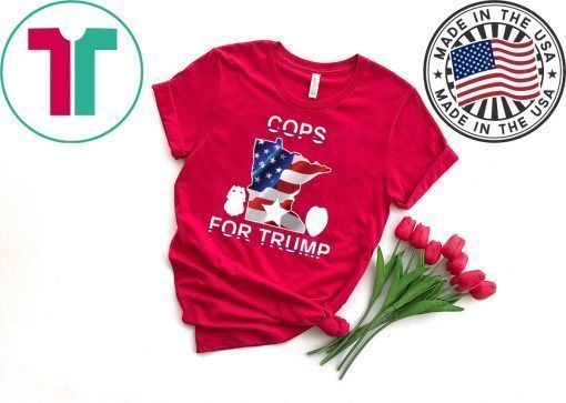 Official cops for Trump Minnesota Shirt for sale