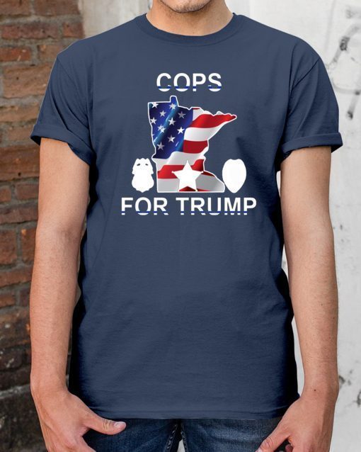 cops for Donald Trump minneapolis Shirt